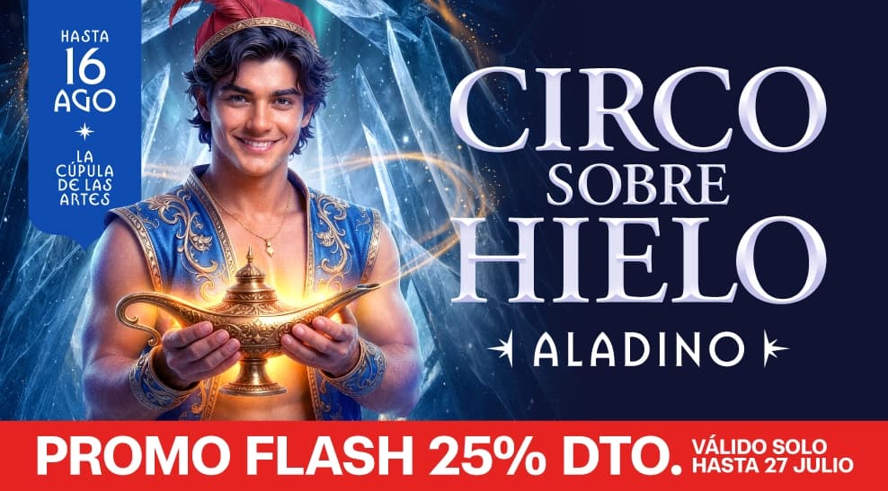Aladino y el Misterio de la Lámpara - Circo sobre Hielo — Otro — LA CUPULA DE LOS ARTES