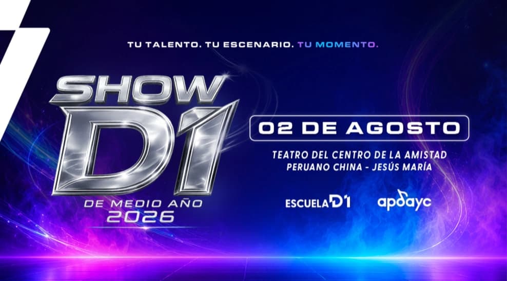 Show de Medio Año 2026 – Escuela D1 de Vania Masías — Danza — TEATRO PERUANO CHINO 2025