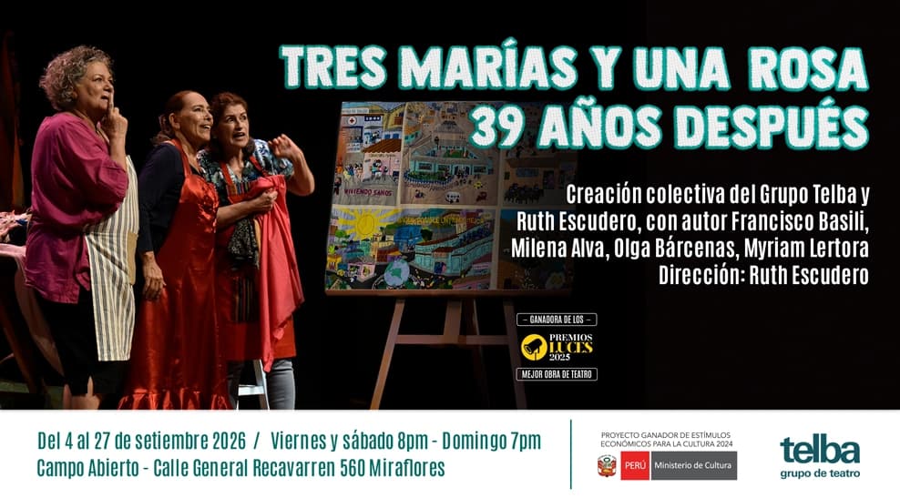 Tres Marías y una Rosa: 39 Años Después — Teatro