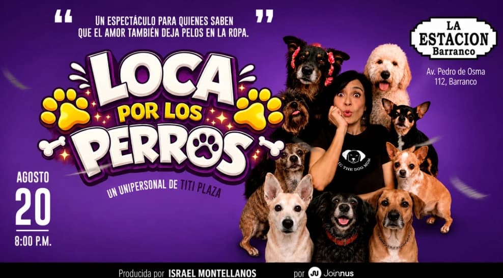 Loca por los Perros — Teatro — La Estación de Barranco