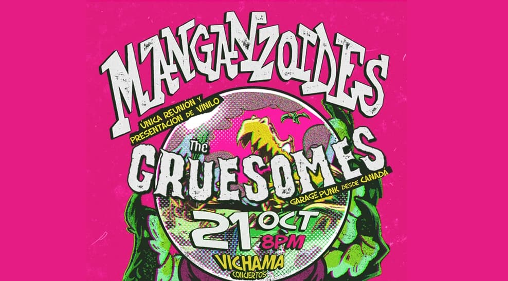Manganzoides, única reunión, y The Gruesomes — Concierto