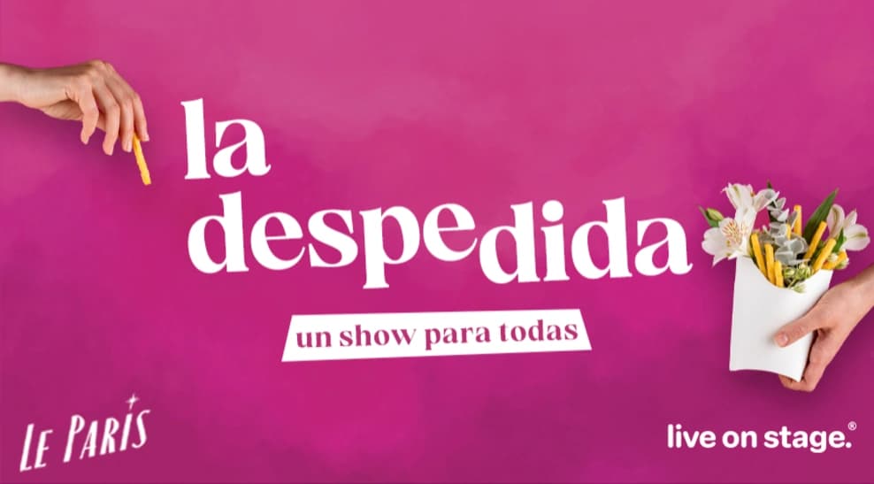 La Despedida: El Show — Teatro — Discoteca Paris