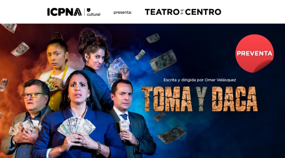 Toma y daca, de Omar Velásquez — Teatro — ICPNA Lima Centro