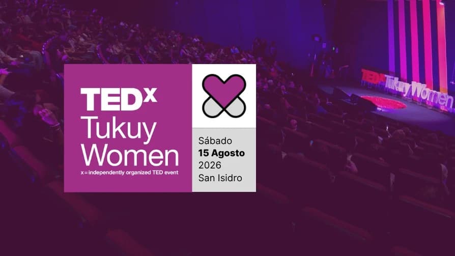 TEDxTukuy Women 2026 — Conferencia