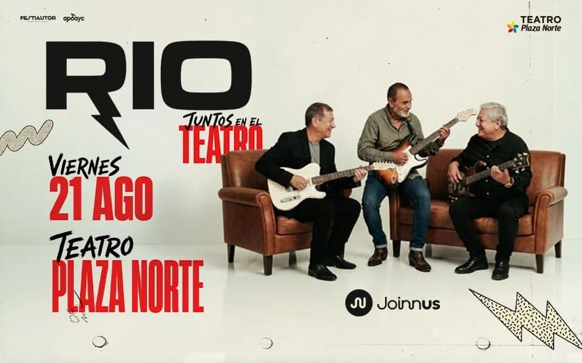 Rio en el Teatro Plaza Norte 2026 — Concierto — TEATRO PLAZA NORTE