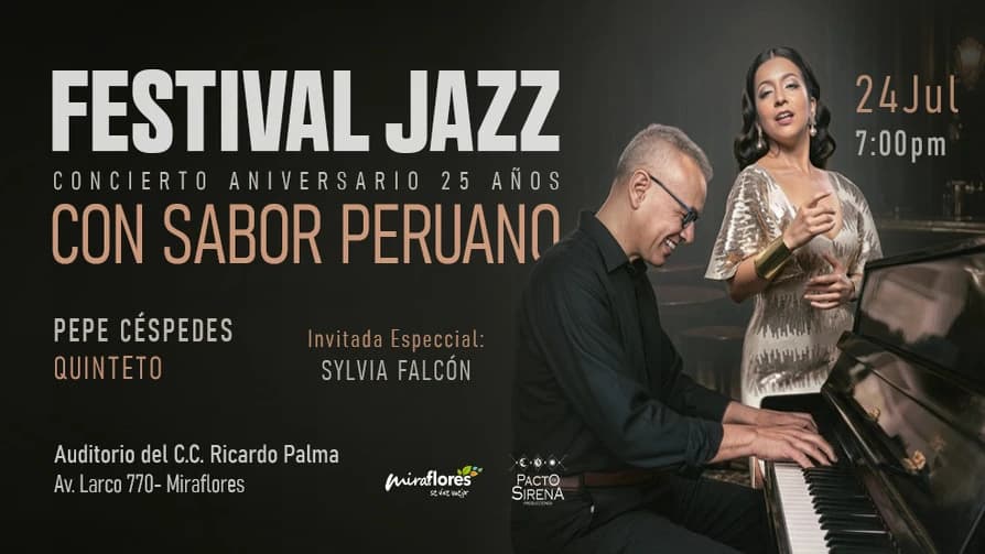 FESTIVAL JAZZ CON SABOR PERUANO Concierto Aniversario 25 AÑOS. — Concierto — Ricardo Palma Mod. 22 Abril
