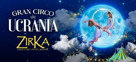 EL GRAN CIRCO DE UCRANIA PRESENTA `ZIRKA´ — Infantil — EXPLANADA TRIBUNA DEL JOCKEY CLUB
