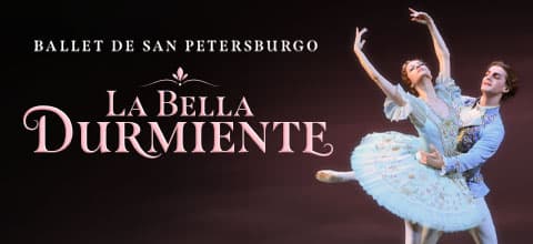 La Bella Durmiente – Ballet de San Petersburgo — Teatro — La Cúpula de las Artes