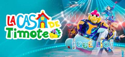 CIRCO DE LA CASA DE TIMOTEO — Infantil — MEGAPLAZA INDEPENDENCIA