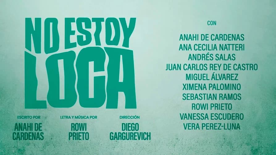NO ESTOY LOCA - En este musical, la locura fue dada de alta. — Teatro — TEATRO_MUNICIPAL_SURCO