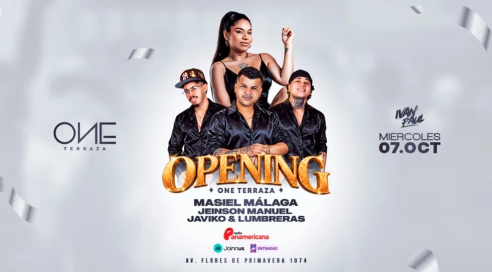 Opening One Terraza: Masiel Málaga, Jeinson Manuel, Javico & Lumbreras