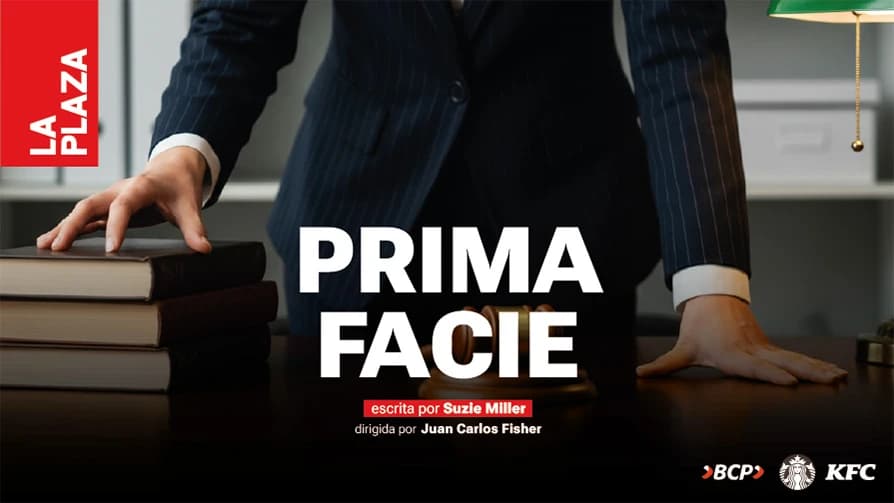PRIMA FACIE — Teatro — TEATRO LA PLAZA - DRAMA
