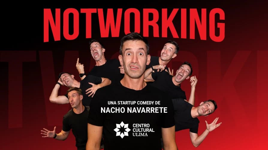 Notworking — Teatro — CENTRO_CULTURAL_ULIMA