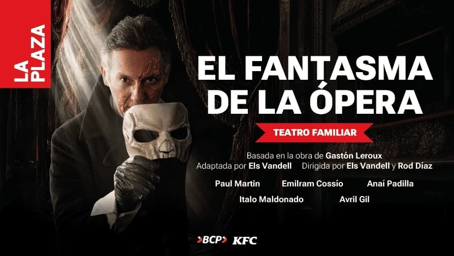EL FANTASMA DE LA ÓPERA — Teatro — TEATRO LA PLAZA - DRAMA