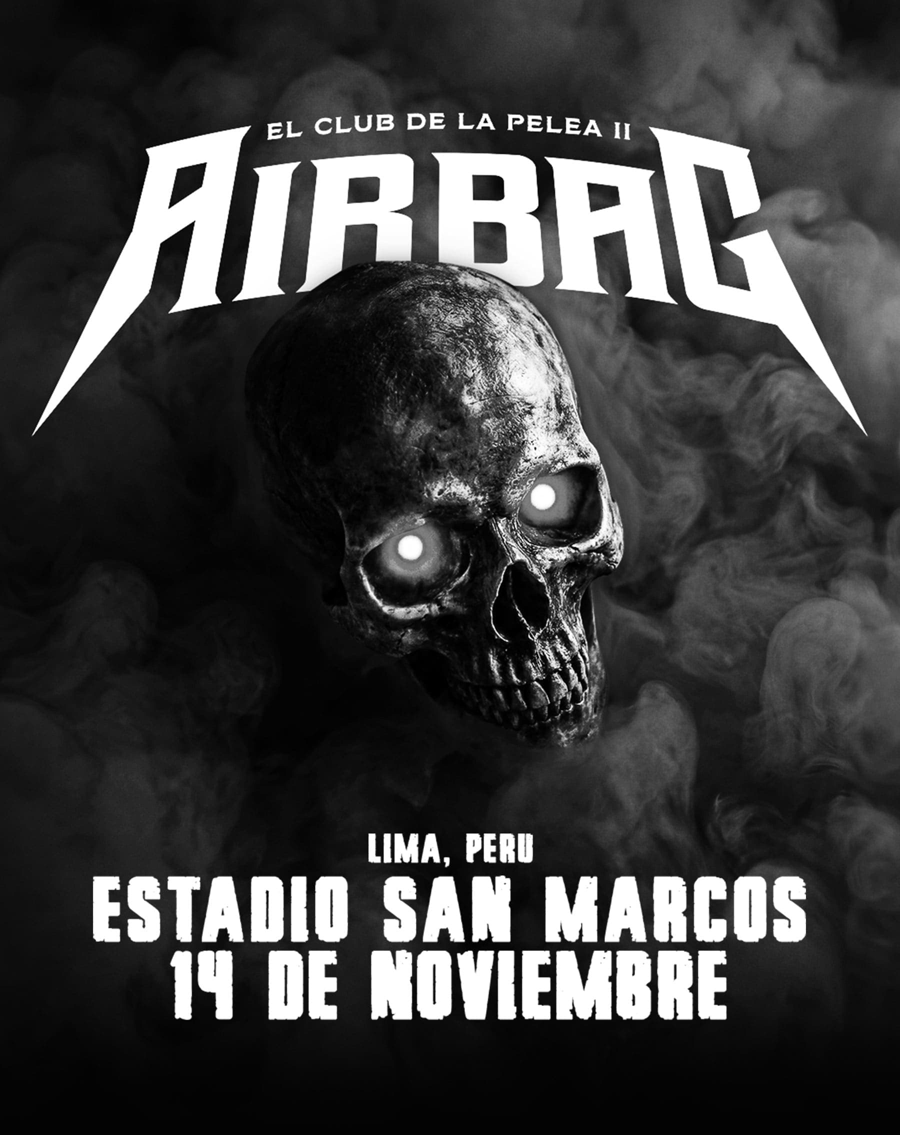 Airbag - El Club de la Pelea II — Concierto — ESTADIO SAN MARCOS