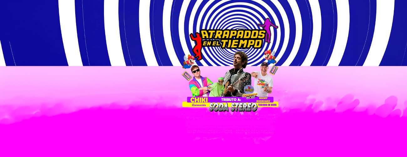 Atrapados en el Tiempo - El Festi Retro de los 80 y 90's — Concierto — CENTRO DE CONVENCIONES SAVARIN