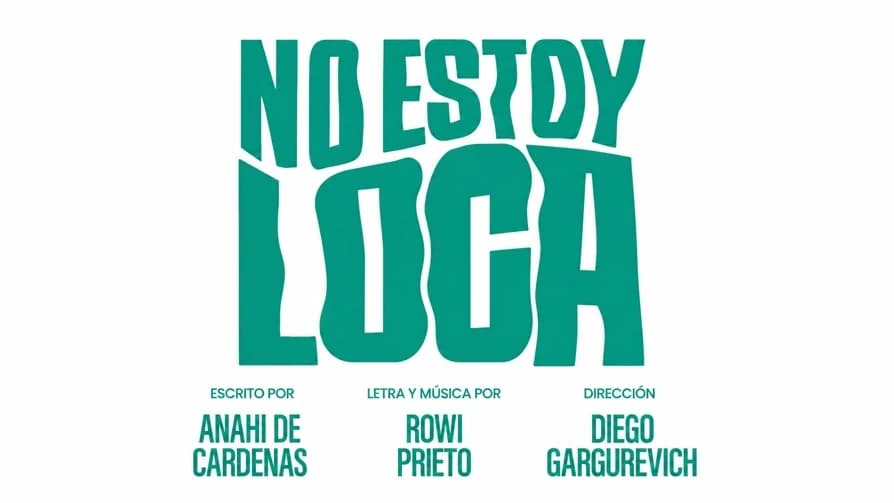 NO ESTOY LOCA - En este musical, la locura fue dada de alta. — Teatro — TEATRO_MUNICIPAL_SURCO