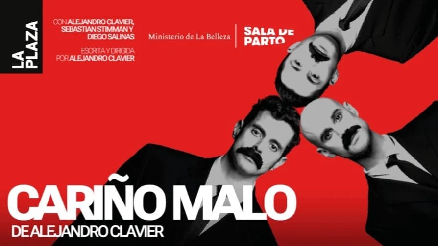 Cariño Malo — Teatro — TEATRO LA PLAZA - DRAMA