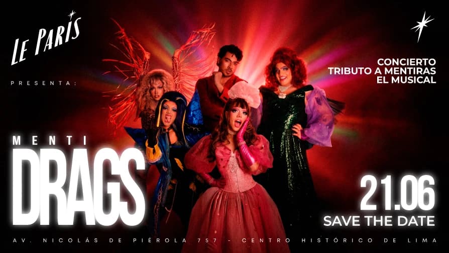 Mentidrags - Tributo a Mentiras Musical | Le Paris — Teatro — Discoteca Paris
