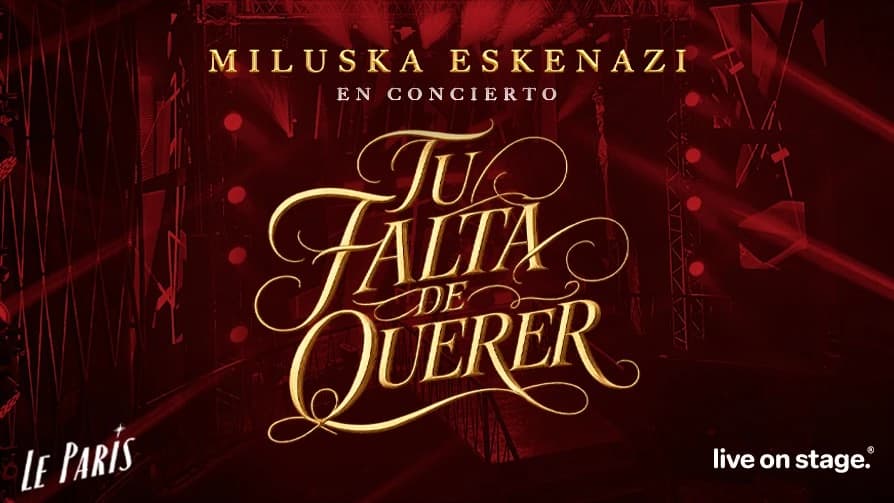 Tu Falta de Querer: Miluska Eskenazi en Concierto — Concierto — Discoteca Paris