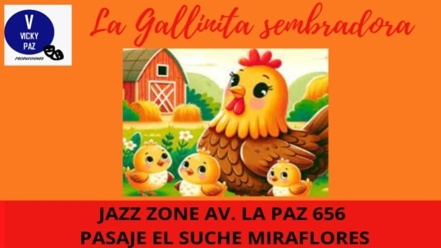 Obra la Gallinita Sembradora — Infantil