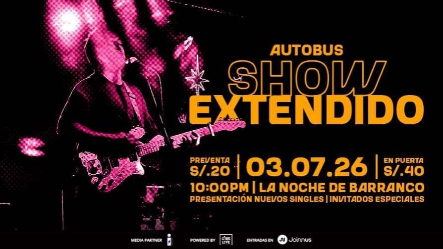 Autobus: Show Extendido en la Noche de Barranco — Concierto