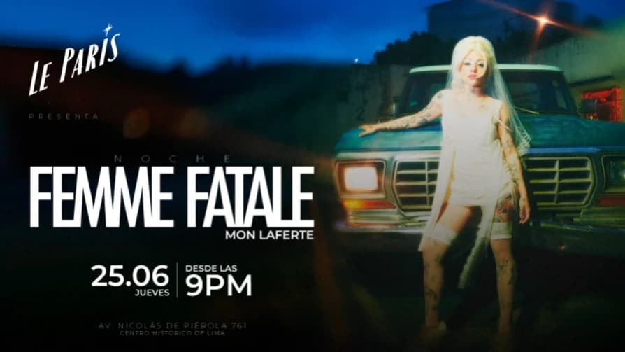 Noche Femme Fatale - Le Paris — Concierto — Discoteca Le Paris