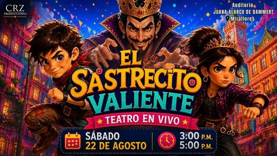El Sastrecito Valiente — Infantil — AUDITORIO JUANA ALARCO DE DAMMERT