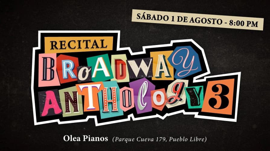 Broadway Anthology 3: Recital de Teatro Musical — Teatro — TEATRO MARIO VARGAS LLOSA