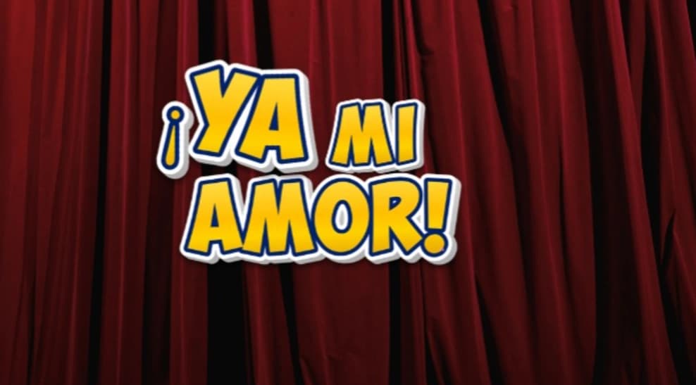 Ya Mi Amor — Teatro