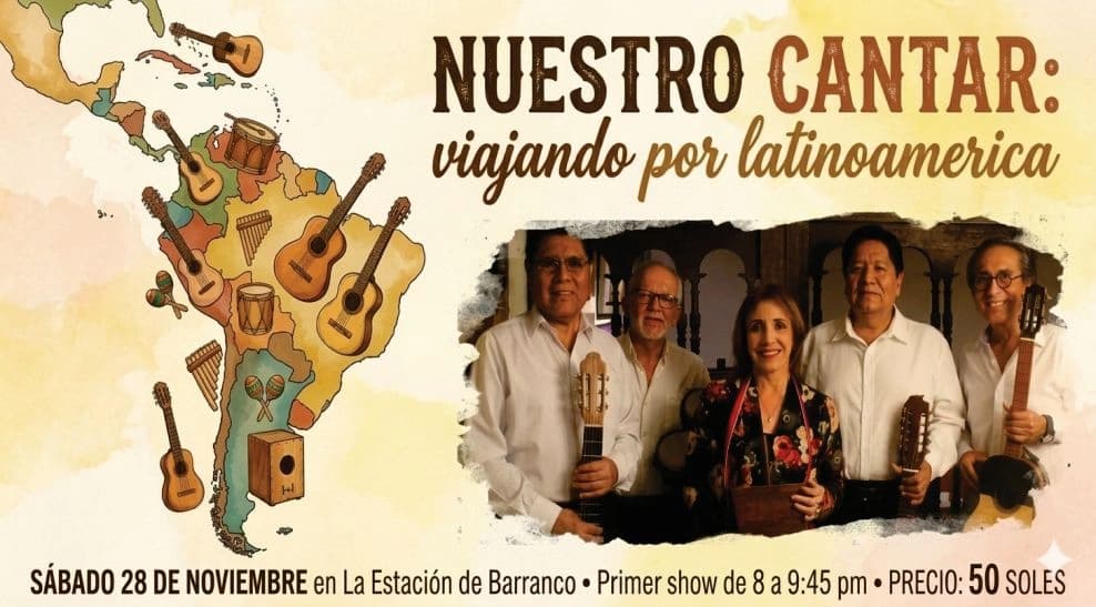 Nuestro Cantar: un viaje por Latinoamérica — Concierto — La Estación de Barranco