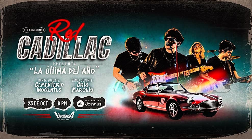 Red Cadillac - 4to aniversario: La última del año
