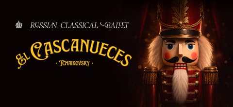 El Cascanueces - Russian Classical Ballet — Danza — La Cúpula de las Artes
