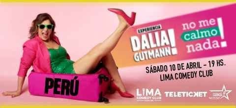 Dalia Gutmann – ¡No me calmo nada! — Teatro — Lima Comedy Club