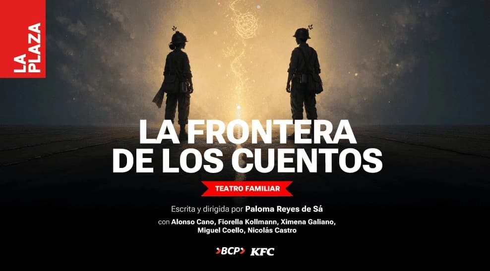 La Frontera de los Cuentos — Infantil — Teatro La Plaza - Drama