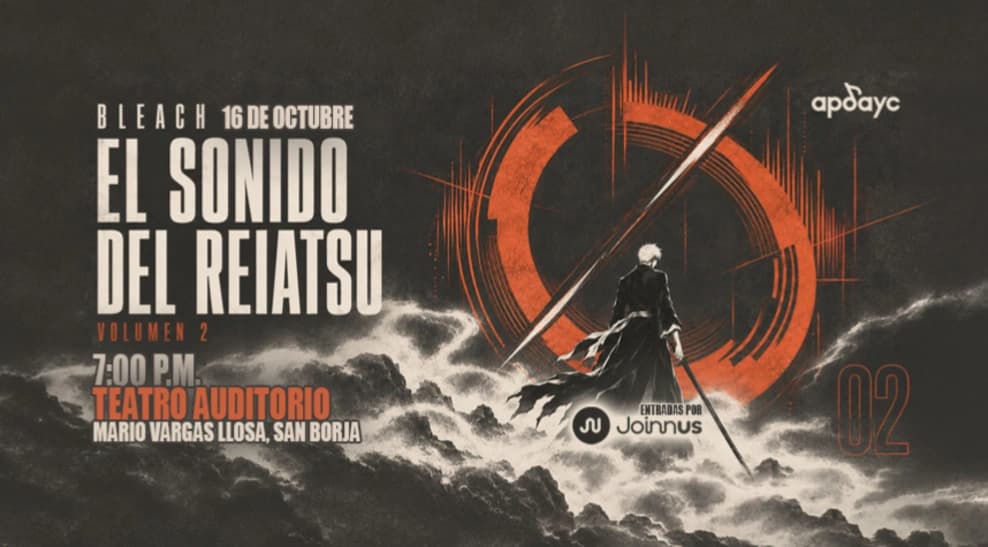 Bleach: El Sonido del Reiatsu – Volumen 2 — Concierto — Teatro Mario Vargas Llosa
