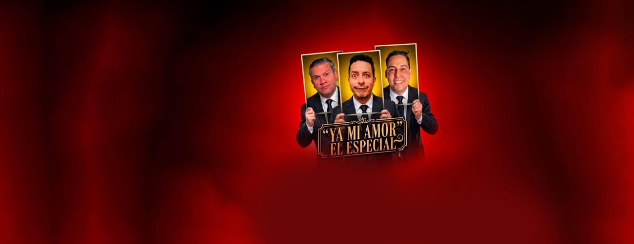 Ya Mi Amor - El Especial — Teatro — Lima Comedy Club