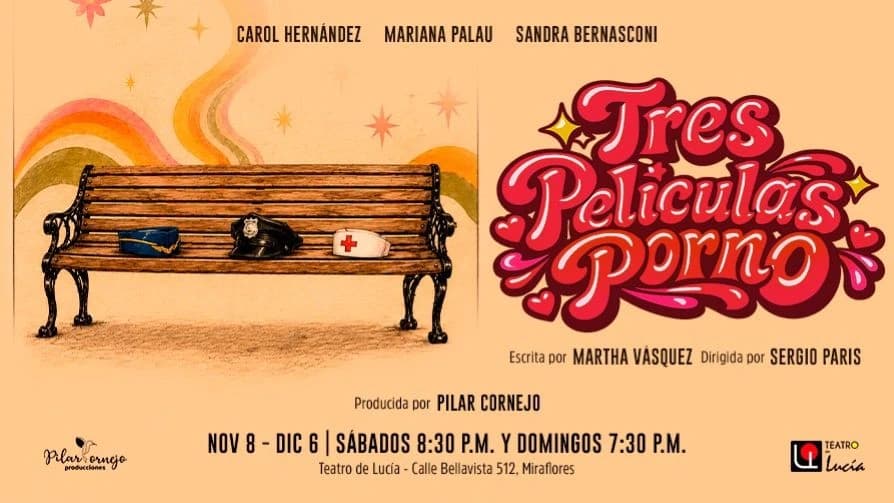 Tres Películas Porno — Teatro — Teatro La Lucía